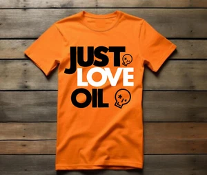 JUST LOVE OIL T-Shirt, Anti Just Stop Oil Shirt, Greta Thunberg Joke Unisex Tee - Picture 1 of 4