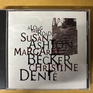 Along the Road by Susan Ashton & Margaret Becker Christine Dente (CD, 1994) - Picture 1 of 1