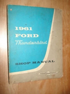 1961 FORD THUNDERBIRD SHOP MANUAL SERVICE BOOK ORIGINAL T-BIRD REPAIR GUIDE - Picture 1 of 2