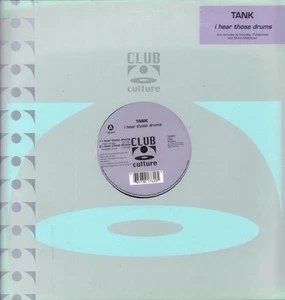 Tank (Electronic) I Hear Those Drums 12" vinyl Germany Club Culture 2000 in info - Picture 1 of 3