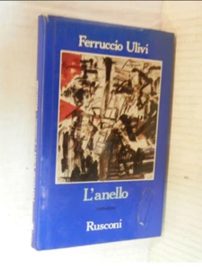 L'ANELLO di FERRUCCIO ULIVI, ed RUSCONI 210625 - Foto 1 di 1