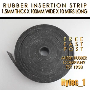 RUBBER INSERTION STRIP 1.5 MM THICK X 100 MM W X 10 METRES LONG COIL free post - Foto 1 di 6