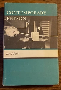 Contemporary Physics, by David Park, 1964, Hardcover - Picture 1 of 5