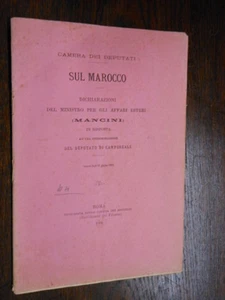 Sul Marocco Dichiaraz. Ministro Mancini 1884 Tipografia Camera Deputati L2 /T° - Picture 1 of 4