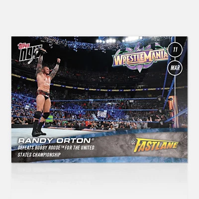 RANDY ORTON DEFEATS BOBBY ROODE WWE FASTLANE TOPPS NOW 2018 CARD #14 + TOPLOADER - Image 1 of 2
