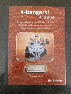 4-bangers! And me! by Jim Brierley - a guide to building Model A or B Ford - Picture 1 of 3
