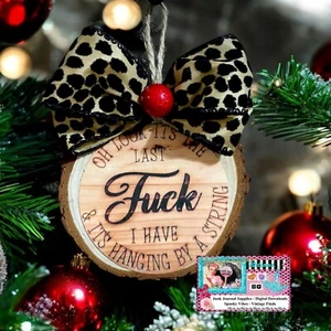 Oh Look It’s The Last F**k I have & It’s Appeso a una corda ornamento in legno - Foto 1 di 2