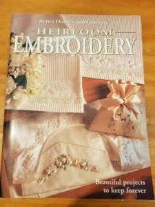 Craft Book Better Homes & Gardens HEIRLOOM EMBROIDERY Freepost in Australia - Imagen 1 de 1