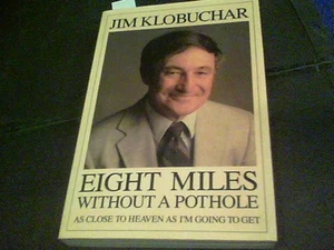 Eight Miles Without a Pothole by Jim Klobuchar signed by ed7 - Picture 1 of 3
