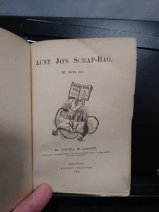 Aunt Jo's Scrap Bag Vol. 1 My Boys Louisa May Alcott 1872 - Picture 1 of 22