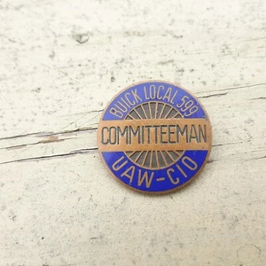 Buick Local 599 UAW-CIO COMITTEEMAN UAW 1 1/4" Metal Pin - Picture 1 of 2