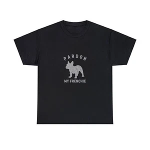 Pardon My Frenchie / Custom unisex t-shirt design - Picture 1 of 19