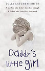 Daddy's Little Girl Couverture Rigide Julia Latchem-Smith