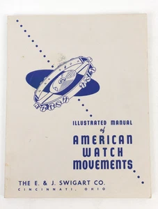 1952 E&J Swigart Illustrated Manual of American Watch Movements Book Parts List - Bild 1 von 6