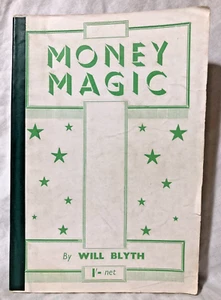 Money Magic - Will Blyth - Pearson 1926 - Magic Circle - Nice Clean Copy - Imagen 1 de 11