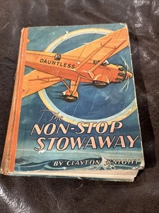 THE NON-STOP STOWAWAY von Clayton Knight 2nd Printing HC 1928 B-10725 - Bild 1 von 11