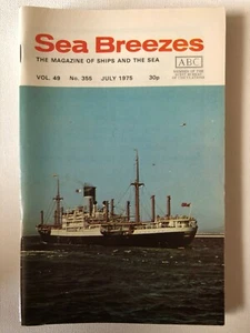 Sea Breezes Ships & The Sea Magazine July 1975 v49n355 3061 - Imagen 1 de 2