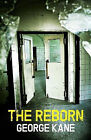 The Reborn By George Kane - New Copy - 9781537039497