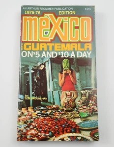 Libro Guía Turística México y Guatemala en $5 y $10 Al Día Vintage 1975-76 - Imagen 1 de 7