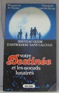 Votre destinée et les noeuds lunaires | Très bon état - Picture 1 of 1
