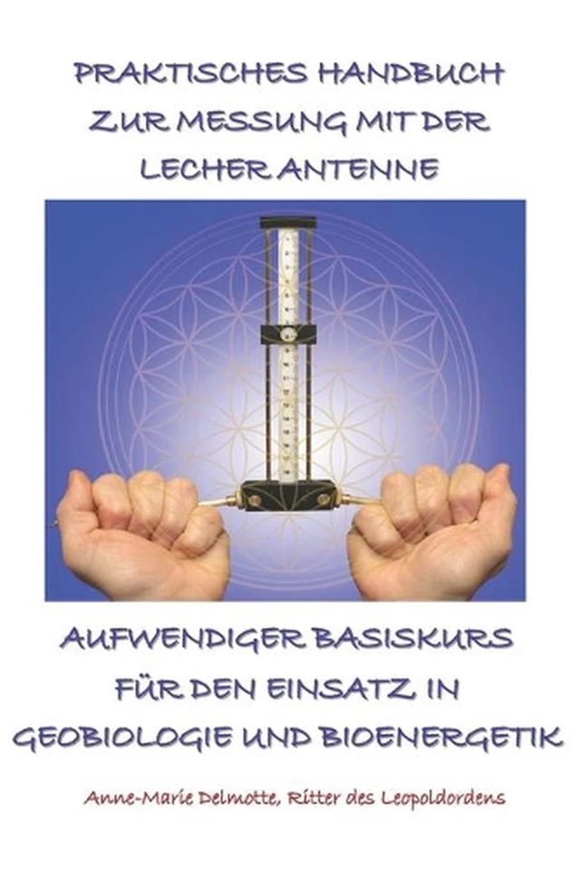 Praktisches Handbuch Zur Messung Mit Der Lecher Antenne - Aufwendiger Basiskurs  - Image 1 of 1
