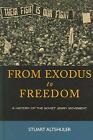 From Exodus To Freedom The History Of The Soviet Jewry Movement By Stuart Altsh