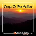 Songs to the Father [New CD]
