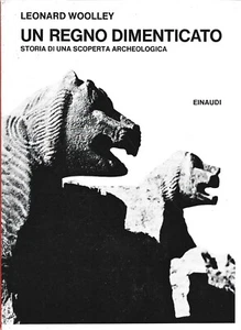 Woolley - Un regno dimenticato - Einaudi 1978 III Edizione - Picture 1 of 1