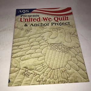 AQS Presents : United We Quilt and Anchor Project Helen Squire - Picture 1 of 1