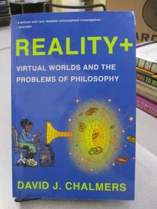 Reality+: Virtual Worlds and the Problems of Philosophy, Chalmers, David J. - Picture 1 of 3