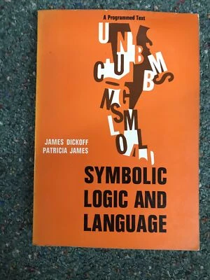 Symbolic Logic And Language James Dickoff 1965 Paperback McGraw Hill - Image 1 of 2