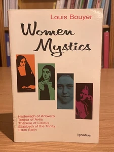 WOMEN MYSTICS - Louis Bouyer - 1993 - Catholic - Edith Stein - Teresa of Avila - Picture 1 of 13