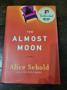 The Almost Moon von Alice Sebold (2007 Erstausgabe Hardcover) - Bild 1 von 5
