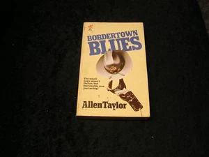 Bordertown Blues by Allen Taylor - Picture 1 of 1