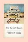 The Ruin Of Kasch - Paperback, By Calasso Roberto - Good