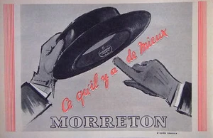 PUBLICITÉ LE CHAPEAU MORRETON CE QU'IL Y A DE MIEUX - DESSIN D'APRÈS DRAEGER - Picture 1 of 1