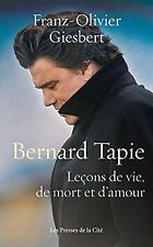 Bernard Tapie, Leçons de vie, de mort et d'amour de... | Livre | état acceptable