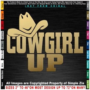 Cowgirl Up Bold Design with Hat Cowboys Country Girl Horses Bull Sticker Decal - Picture 1 of 12