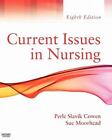 Current Issues In Nursing By Sue Moorhead And Perle Slavik Cowen (2010, Trade...