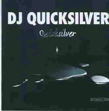 Quicksilver von DJ Quicksilver | CD | Zustand akzeptabel - Bild 1 von 1