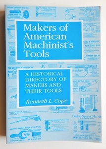 MAKERS OF AMERICAN MACHINIST TOOLS Cope LN Verzeichnis Geschichte 330 Firma Illustrad - Bild 1 von 10