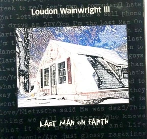 The Last Man on Earth by Loudon Wainwright III (CD, Sep-2001, Red House Records) - Imagen 1 de 2