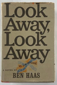 Look Away, Look Away by Ben Haas 1963 HC/DJ Civil Rights Book Club Edition - Imagen 1 de 4