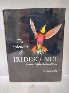 Splendor of Iridescence Structural Colors Animal World ~ Hilda Simon ~ Inscribed - Picture 1 of 7