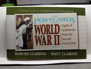 Sights and Sentiments Postcards from World II by Robynn and Matt Clairday - Foto 1 di 2