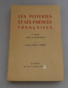 Les potteries et les faiences françaises Lesur Tardy 1958 2. Teil BE - Bild 1 von 7