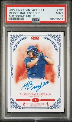 2022 Onyx Extended On Card AUTO Blue Ink MOISES BALLESTEROS Chicago Cubs PSA 9 - Image 1 of 2