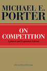On Competition by Michael E Porter: New