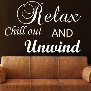 Relax chill out and entspannen Wandaufkleber Zitat groß Kunst Schlafzimmer Vinyl Dekor - Bild 1 von 2