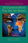 Exil Of Poems In Translation  20 Canadian Poets Take On The World Paperback